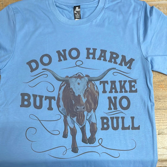 KD Country Tee Adult - Do no harm but take no Bull